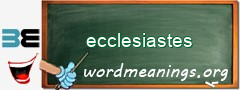 WordMeaning blackboard for ecclesiastes